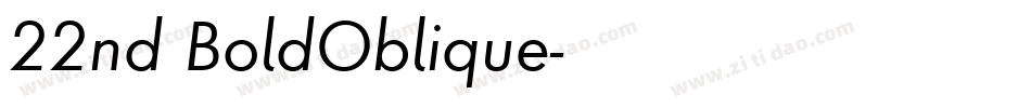 22nd BoldOblique字体转换